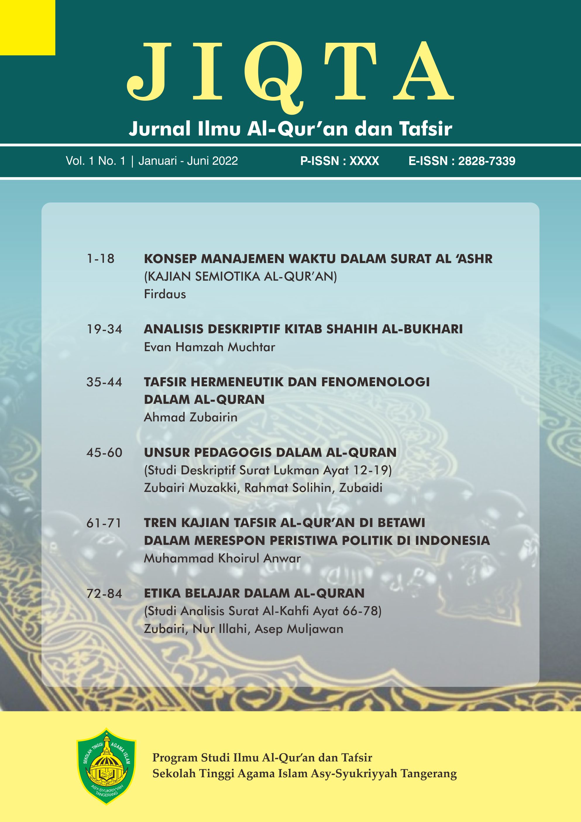 					View Vol. 1 No. 1 (2022):  JIQTA: Jurnal Ilmu Al-Qur'an dan Tafsir
				