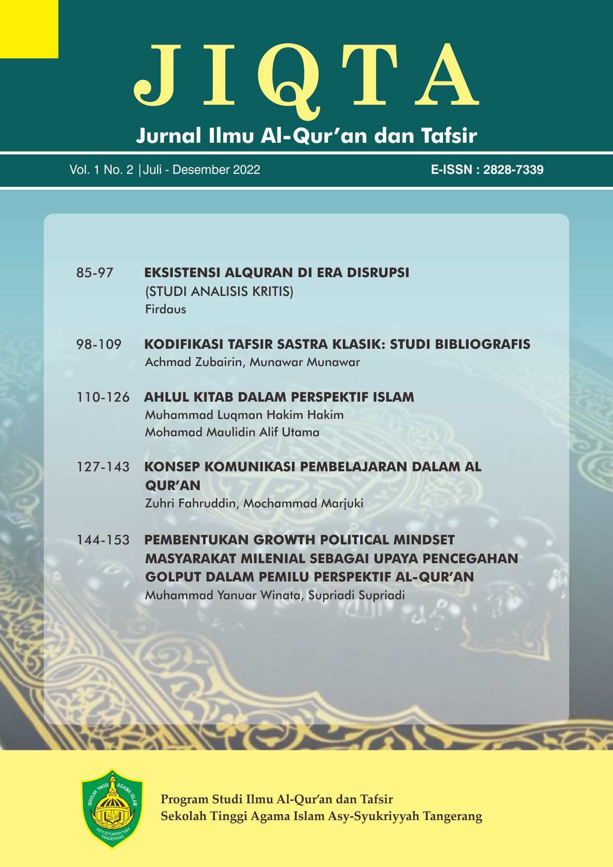 					View Vol. 1 No. 2 (2022):  JIQTA: Jurnal Ilmu Al-Qur'an dan Tafsir
				